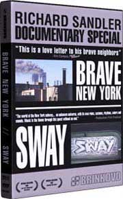 Brave New York DVD cover for the documentaries Brave New York and Sway