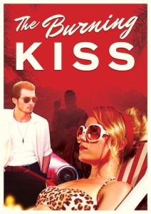 Colorful poster of The Burning Kiss featuring Liam Graham and Alyson Walker
