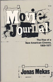 Movie Journal: The Rise Of The New American Cinema 1959-1971 Cover to the original edition of Movie Journal by Jonas Mekas