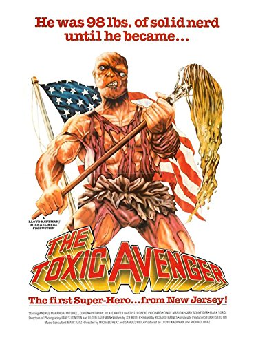 Movie poster featuring a drawing of the Toxic Avenger